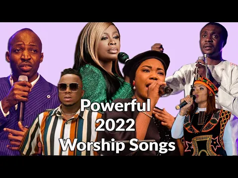 Download MP3 NONSTOP POWERFUL WORSHIP SONGS FOR PRAYER & BREAKTHROUGH 2022|Nathaniel Bassey, Sinach,Dunsin Oyekan