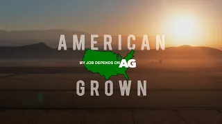 American Grown My Job Depends on Ag A NEW GENERATION OF AG