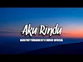 Download Lagu LAGU POP TERBARU - AKU RINDU BY FJ MUSIC OFFICIAL