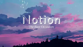 Vietsub Notion The Rare Occasions Nhạc Hot TikTok Lyrics Video 