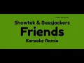 Showtek & Bassjackers - Friends (Extended Karaoke Mix)