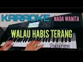 Download Lagu Karaoke WALAU HABIS TERANG (Peterpan) Nada Wanita
