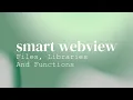 Android Smart WebView Files Libraries And Functions