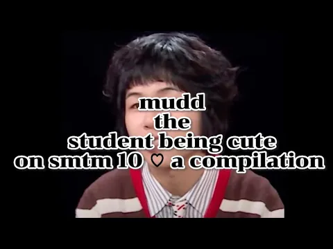 Download MP3 mudd the student being cute on smtm