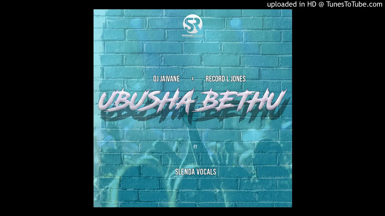 DJ Jaivane & Record L Jones - Ubusha Bethu (ft Slenda Vocals)