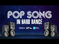 Download Lagu POP SONG In Hard Dance (Mixtape By DJ Mushroom)