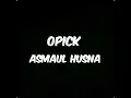 Opick - asmaul husna (lirik)
