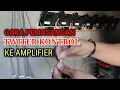 Cara sederhana pemasangan twiter kontrol ke Ampli...