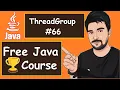 Thread Group Examples 2022 Java Part - 66