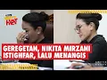Download Lagu Geregetan, NIKITA MIRZANI ISTIGHFAR dan MENANGIS di Tengah Sidang #nikitamirzani