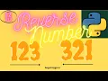 13 Reverse Number in Python Python tutorial for Beginners