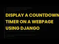 Display a countdown timer on a webpage using django