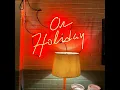 Download Lagu Holiday - July 2022
