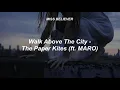 Walk Above The City - The Paper Kites ft. MARO (sub. español)