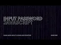 ASMR Coding - Input Password JavaScript No Talking