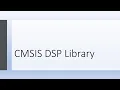 STM32G4 Real Time DSP Part 6 Using the CMSIS DSP Library