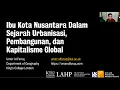 Download Lagu Ibu Kota Nusantara dalam Sejarah Urbanisasi, Pembangunan, dan Kapitalisme Global | 27 Maret 2025