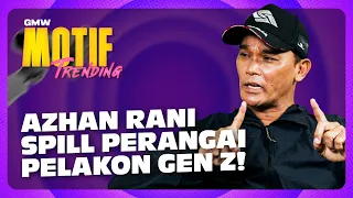 Azhan Rani Spill Perangai Pelakon Baru Di Set | Motif Trending S5