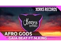 Download Lagu Gaia Beat Ft M.KING - Afro Gods