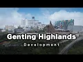 Download Lagu Genting Highlands, Exploring New Developments - So MASSIVE!