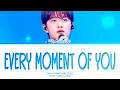 Doh Kyung Soo (D.O.) Every Moment Of You Lyrics (Color Coded Lyrics)