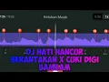 STORY WA 30 DETIK BEAT VN || 🎵DJ HATI HANCUR BERANTAKAN X CUKI DIGI BAMBAM || 📌LINK MEDIAFIRE