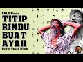 Download Lagu UNCLE DJINK COVER TITIP RINDU BUAT AYAH