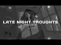 Download Lagu Belfa, Kayli Marie - Late Night Thoughts (slowed reverb + lyrics)