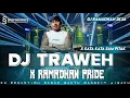 Lagu DJ TRAWEH X RAMADHAN PRIDE TRAP MIDDLE KRUWEK KU MENANTIMU SABAN WAKTU BANGKIT JIWAKU KATA SAM PITAK