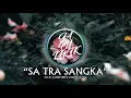 Download Lagu SA TRA SANGKA - S.O.D. x SANSTREET \u0026 RASUL GANG (Unofficial Lyric Video)