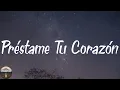 Efecto Elegante - Préstame Tu Corazón (Lyrics)