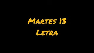  wolty martes 13 letra