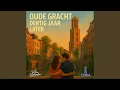 Lagu Oude Gracht, Dertig Jaar Later
