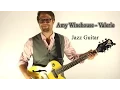 Download Lagu Amy Winehouse  - Valerie (Official Instrumental Jazz Guitar Cover)