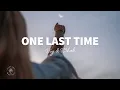 Download Lagu VIZE \u0026 R3HAB - One Last Time (Lyrics) ft. Enny-Mae