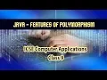 Computer Applications - JAVA Polymorphism Features of Polymorphism