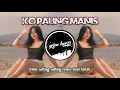 Download Lagu DJ Ko paling manis || Bikin salting salting | viral tiktok