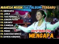 Download Lagu MENGAPA - JANJI - RENA MOVIES FULL ALBUM TERBARU 2025 || MAHESA MUSIK FULL ALBUM TERBARU 2025