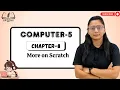 AWESOME COMPUTER-5 CHAPTER-8 MORE ON SCRATCH