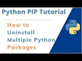 How to Uninstall Multiple Packages in Python