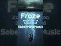 Download Lagu Froze by SoberMindMusic is now on SoundCloud: https://on.soundcloud.com/ReklXzt1EXOkXmBg7p