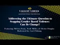 Download Lagu Addressing the Ultimate Question to Stopping Gender Based Violence: Can He Change?