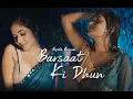 Download Lagu Barsaat Ki Dhun Song Original | Arpita Biswas | sun sun barsat ki dhun female version