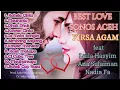 Download Lagu FULL BEST LOVE SONGS DUET LAGU ACEH FIRSA AGAM