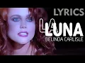 Lagu La Luna (Belinda Carlisle) LYRICS + VOICE