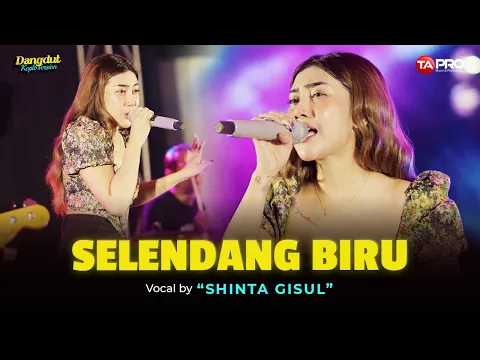 Download MP3 Shinta Gisul - Selendang Biru ( Live Dangdut Koplo Version) | Selendang biru seng ono neng pundak mu