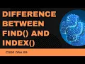 Code 59 Difference between find and index with Example 365 Days of Code