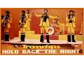 Download Lagu The Trammps - Hold Back The Night [1973] HD
