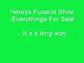 Henrys Funeral Shoe - it´s a long way