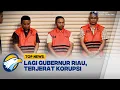 Lagu TOP REPORT - Lagi Gubernur Riau, Terjerat Korupsi